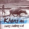Không ai sung sướng cả